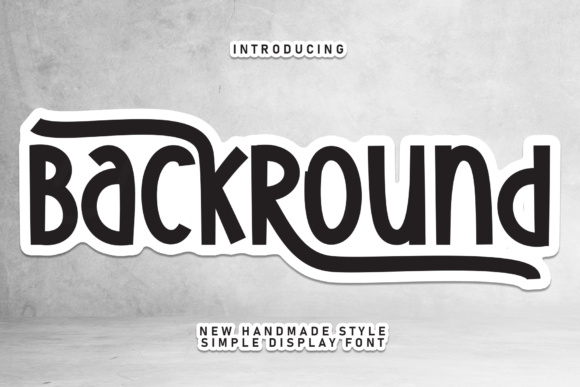 Backround: A Friendly Handwritten Font for Your Brand
