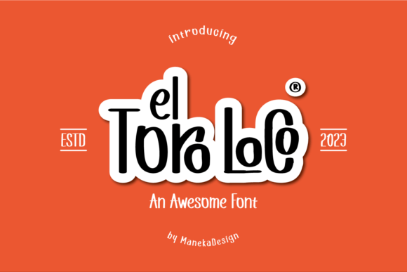 El Toro Loco: A Bold Script Handwritten Font for Creative Projects