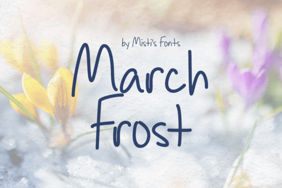 How March Frost Font Can Elevate Your Small Business Branding