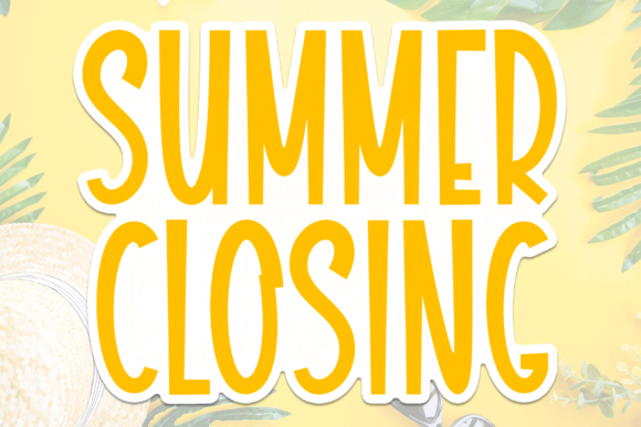 Summer Closing: A Sweet Handwritten Font Review